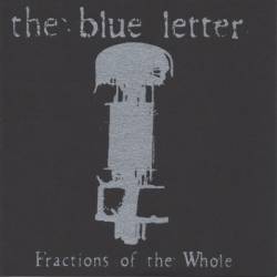 The Blue Letter : Fractions of the Whole